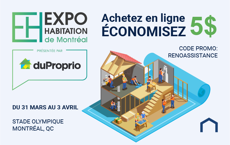 Bannière Expo Habitation de Montréal - code promo RénoAssistance de 5$